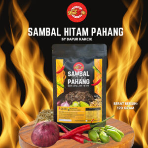 Sambal Hitam Pahang 120 GM DapurKakcik: Ciri, Ketahanan dan Cara Simpan