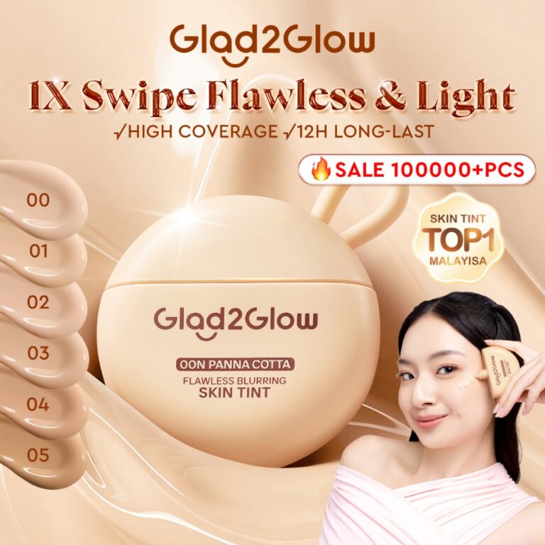 Adakah Glad2Glow FLAWLESS BLURRING Skin TINT Sesuai untuk Tutup Pori dan Tahan Lama?
