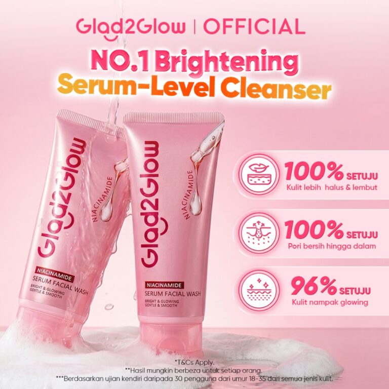 Glad2Glow Niacinamide Serum Facial Wash: Adakah Sesuai untuk Kulit Kusam dan Sensitif?
