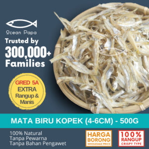 Ocean Papa Ikan Bilis Mata Biru Kopek dan Belum Kopek Gred 5A/3A/A 500G