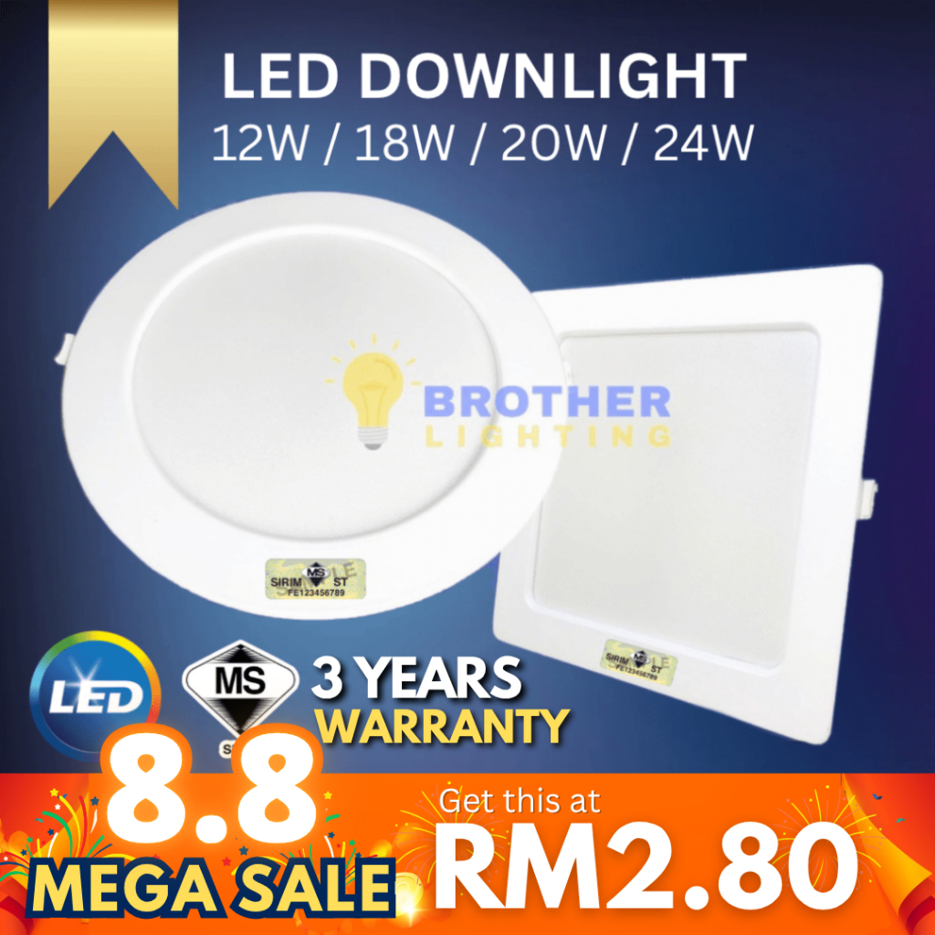 [SIRIM] LED Downlight Round Square 6W 9W 12W 18W: Panduan Pilih Saiz dan Warna Lampu Siling